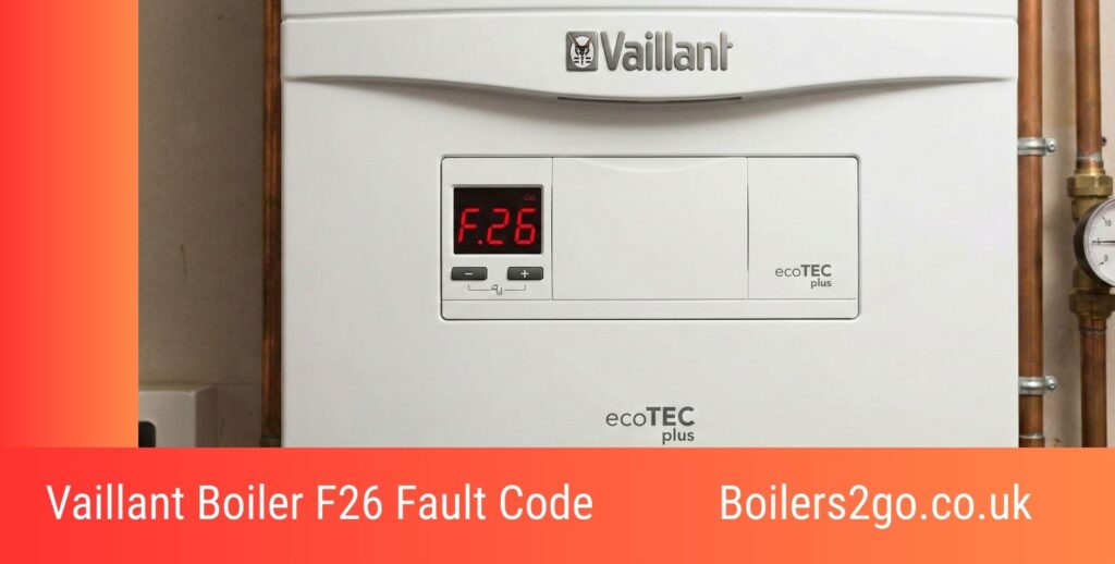 Vaillant Boiler F26 Fault Code