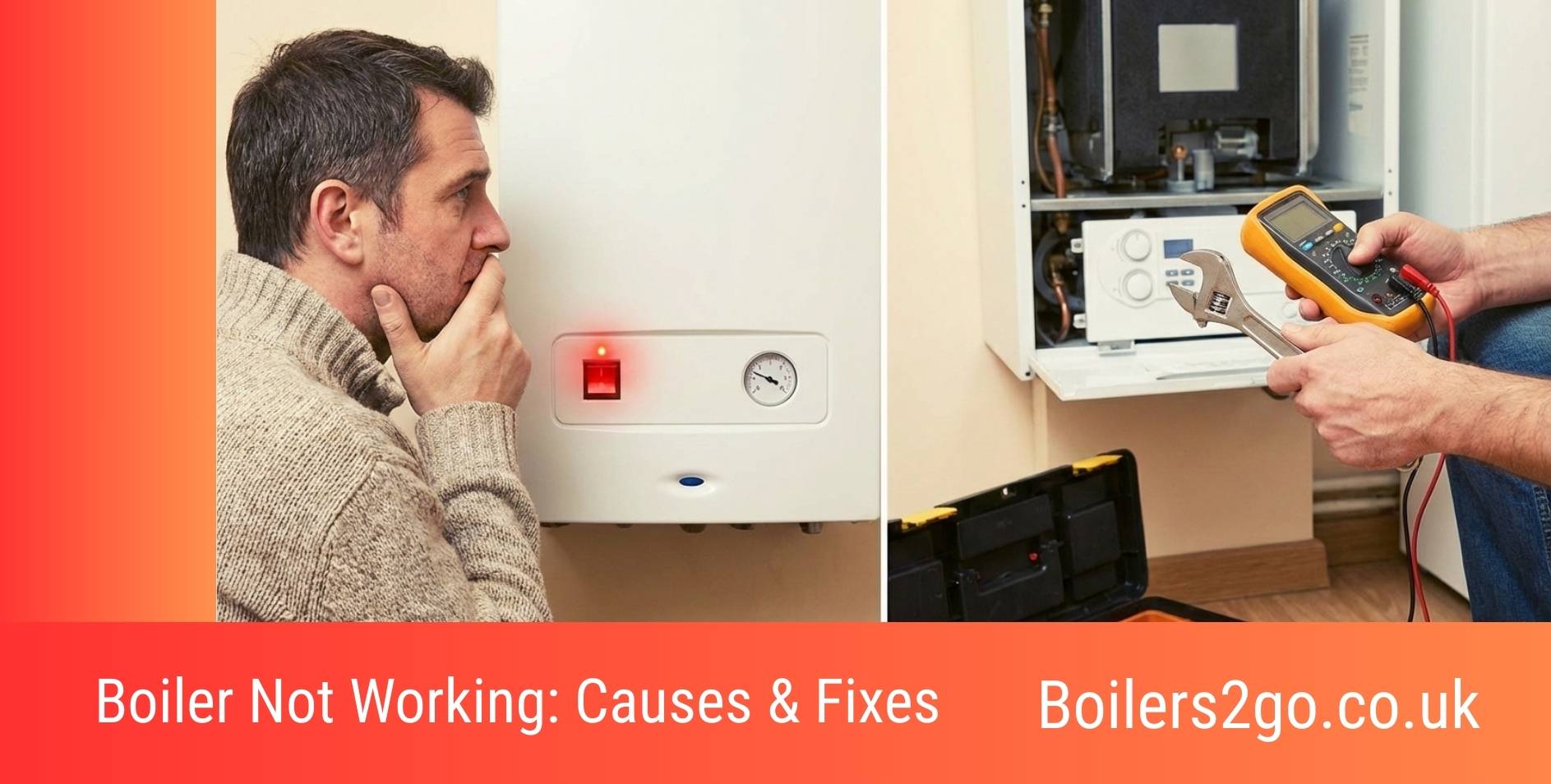 Boiler Not Working Causes & Fixes