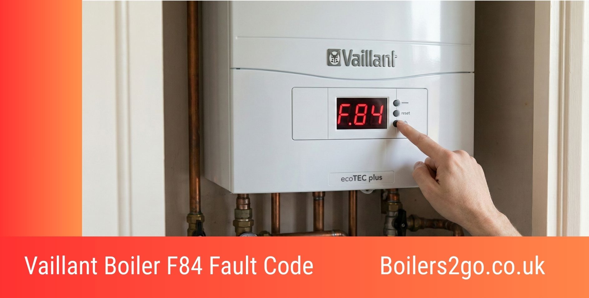 Vaillant Boiler F84 Fault Code