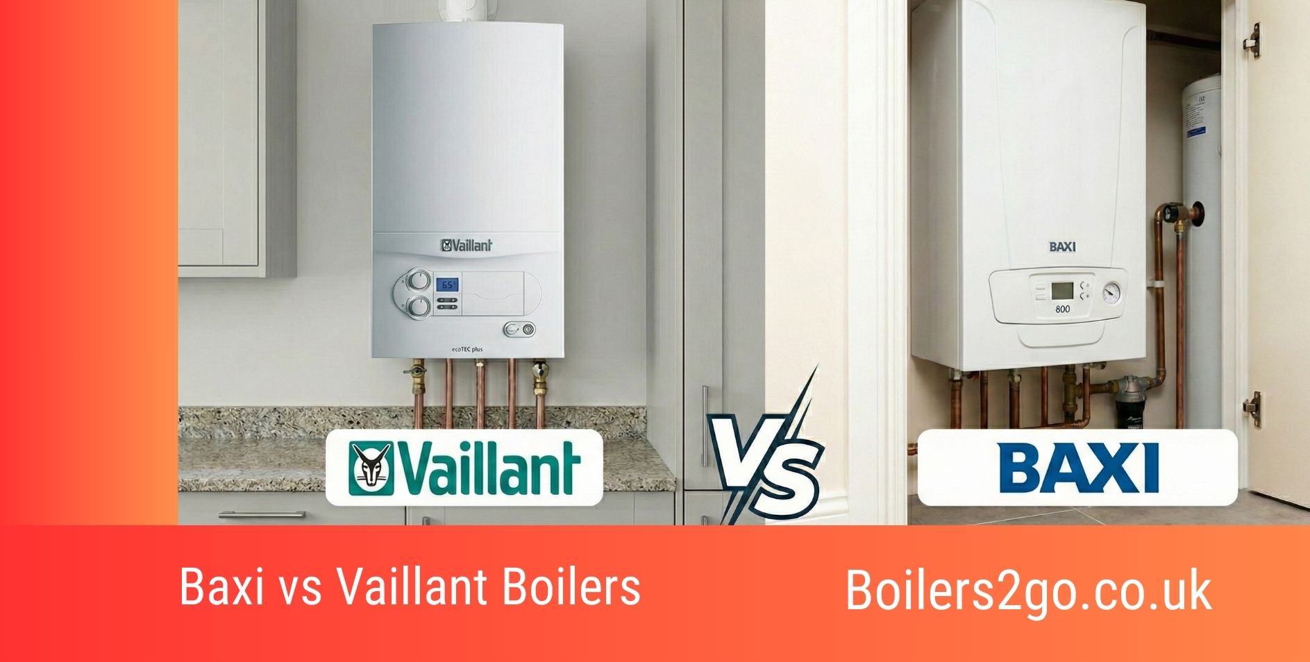 Baxi vs Vaillant Boilers