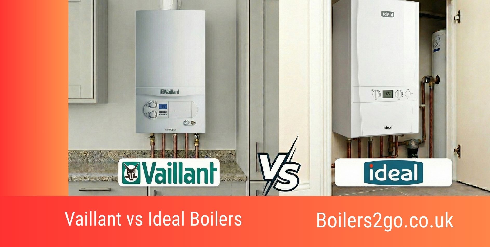 Vaillant vs Ideal Boilers