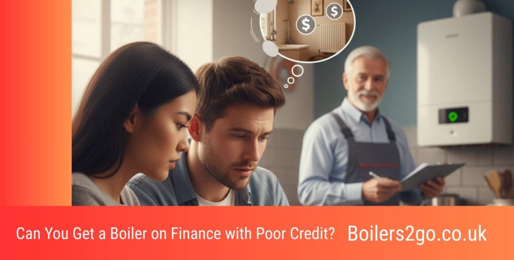 Can You Get a Boiler on Finance with Poor Credit?