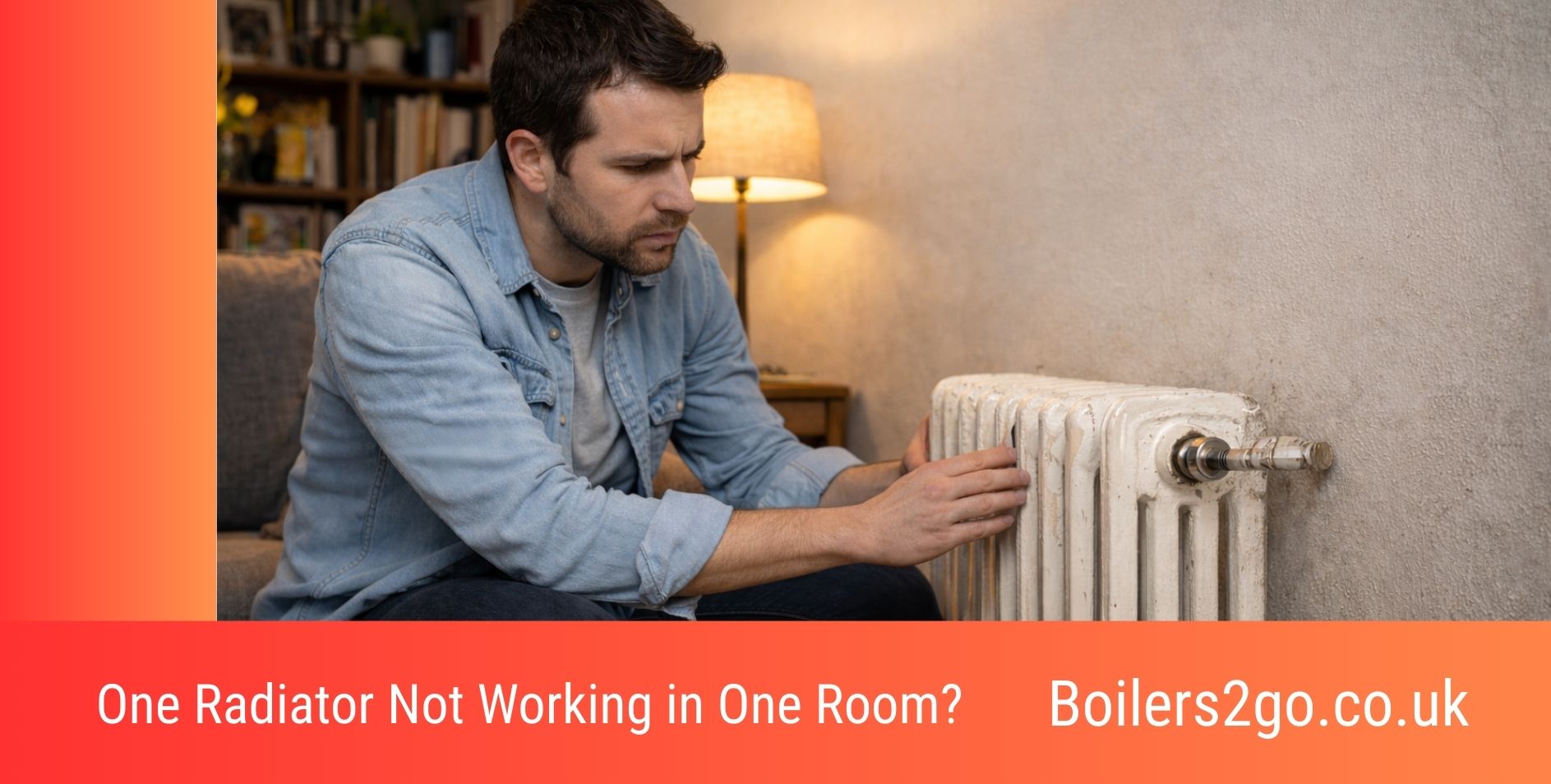 One Radiator Not Working in One Room? Causes & How to Fix it