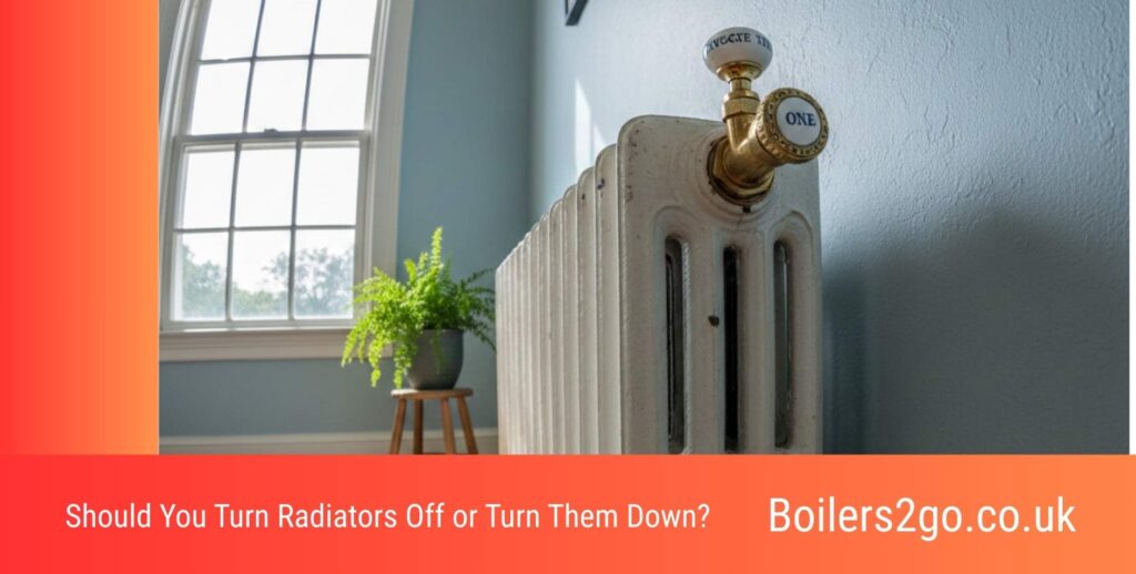 Should You Turn Radiators Off or Turn Them Down?